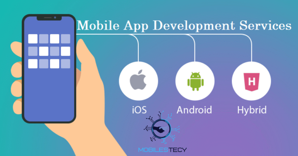 Services Offered by Mobile App Development Companies